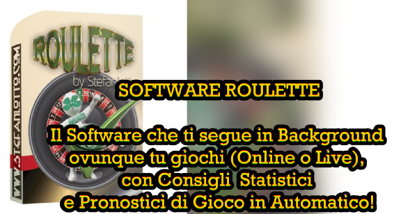 Il Software Per Vincere Alla Roulette Online o Live con Consigli Statistici e Pronostici di Gioco in Automatico